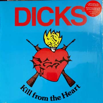 THE DICKS "Kill From The Heart" LP (SV) Red Vinyl - Click Image to Close